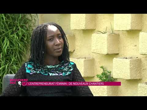 BOULEVARD DES FEMMES — L'entrepreneuriat féminin: de nouveaux chantiers